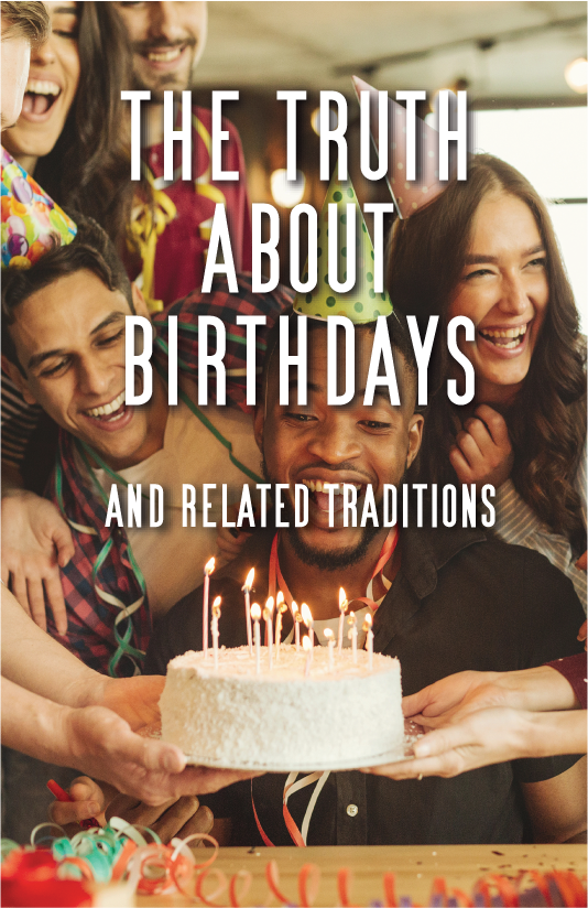 Birthdays, hats, candles, cake, presents are they pagan or not?